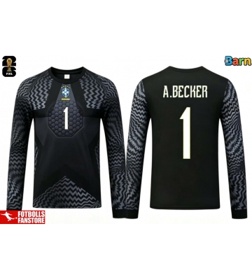 Brasilien Alisson Becker #1 Målvakt Hemmatröja Barn VM 2026 Långärmad (+ Korta byxor)